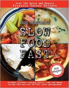 Slow Food Fast. From i8tonite with Bob Warden: QVC Pioneer and Cooking Legend