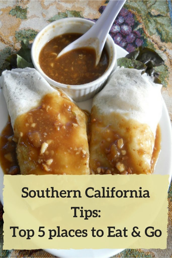 Southern California Tips: top 5 places to eat and go!