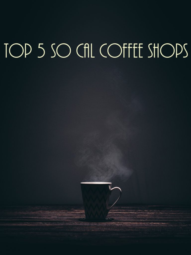 Top 5 So Cal Coffee Shops: A Coffee Klatching, Caffeinated Road Trip